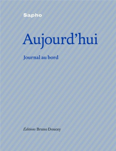 Aujourd'hui. Journal de bord - SAPHO
