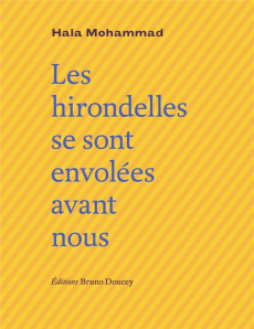 Les hirondelles se sont envolées avant nous - Mohammad Hala ; Jockey Antoine