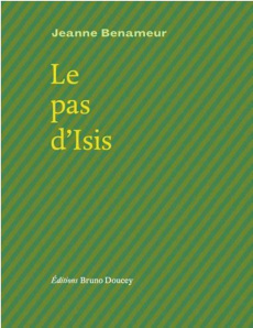 Le pas d'Isis - Benameur Jeanne