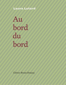 Au bord du bord - Lutard Laura