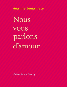 Nous vous parlons d'amour - Benameur Jeanne