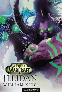 World of Warcraft : Illidan - King William ; Jouanneau Claire