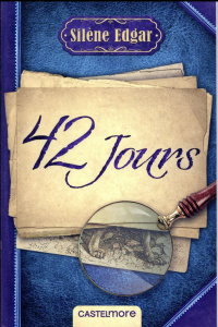 42 jours - Edgar Silène