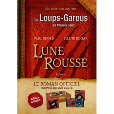 Les loups-garous de Thiercelieux. Lune rousse, Edition collector - Beorn Paul ; Edgar Silène ; Deschamps Christine
