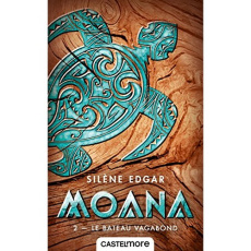 Moana Tome 2 : Le bateau vagabond - Edgar Silène