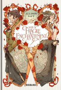 Un si fragile enchantement - Saft Allison ; Curie Clémentine