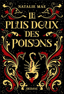 Le plus doux des poisons Tome 1 - Mae Natalie ; Boischot Laurence