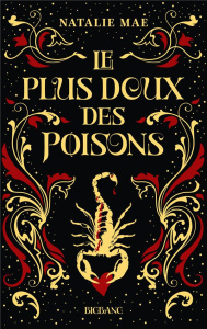 Le plus doux des poisons Tome 1 - Mae Natalie ; Boischot Laurence