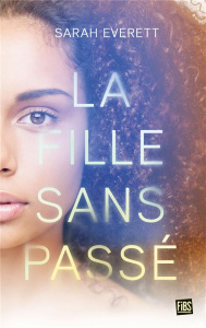 La fille sans passé - Everett Sarah