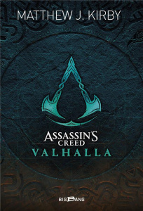 Assassin's Creed Valhalla. La saga de Geirmund - Kirby Matthew J. ; Jouanneau Claire