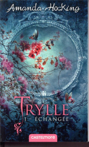 Trylle Tome 1 : Echangée - Hocking Amanda ; Savic Nenad