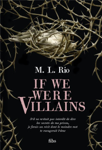 If We Were Villains - Rio M. L. ; Malagoli Louise