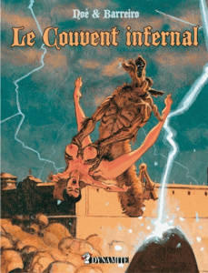 Le couvent infernal - Barreiro Ricardo ; Noé Ignacio