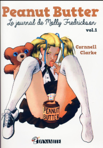 Peanut Butter, le journal de Molly Fredrickson Tome 1 - Clarke Cornnell ; Jennequin Jean-Paul ; Joubert Be