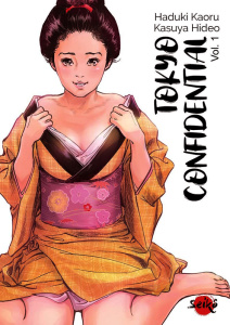 Tokyo Confidential Tome 1 - Kaoru Hazuki ; Hideo Kazuya