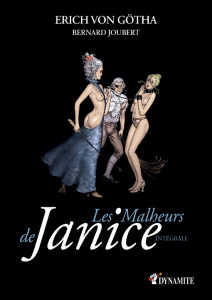 Les Malheurs de Janice L'intégrale - Von Gotha Erich ; Joubert Bernard