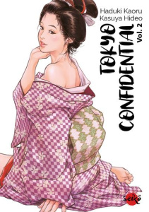 Tokyo Confidential Tome 2 - Kaoru Haduki ; Hideo Kasuya
