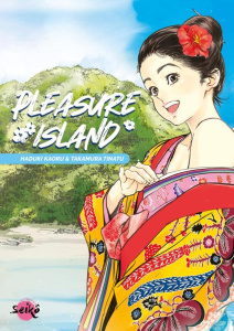 Pleasure Island - Kaoru Haduki ; Tinatu Takamura