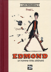 Edmond, Un homme très attirant - Fred L
