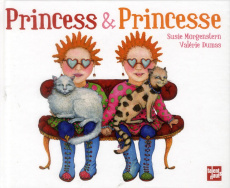 Princess & Princesse - Morgenstern Susie ; Dumas Valérie
