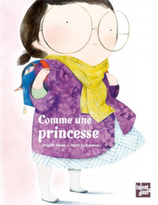 Comme une princesse - Minne Brigitte ; Eyckerman Merel