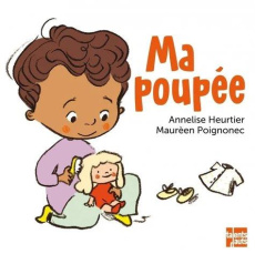 Ma poupée - Heurtier Annelise ; Poignonec Maurèen