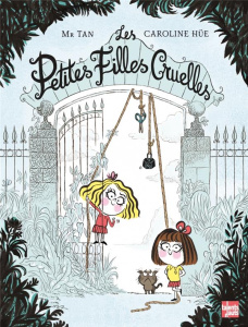 Les petites filles cruelles - MR TAN/HUE