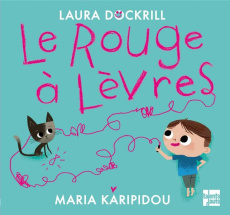 Le Rouge à Lèvres - Dockrill Laura ; Karipidou Maria