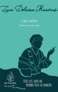 L'ex-voto - Delarue-Mardrus Lucie ; Ytak Cathy