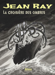 La croisière des ombres - Ray Jean