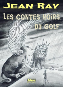 Les contes noirs du golf - Ray Jean - Huftier Arnaud