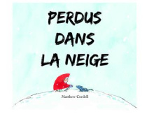 Perdus dans la neige - Cordell Matthew
