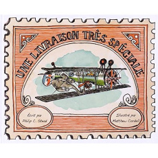 Une livraison très spéciale - Stead Philip Christian ; Cordell Matthew ; Renan G