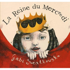 La reine du mercredi - Swiatkowska Gabi