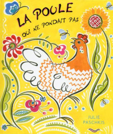 La poule qui ne pondait pas - Paschkis Julie ; Renan Gaël