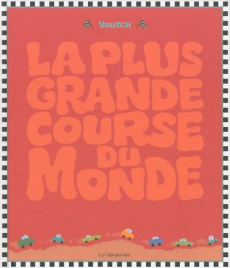 La plus grande course du monde - COLLECTIF