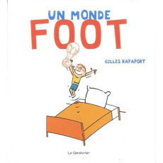Un monde foot - Rapaport Gilles