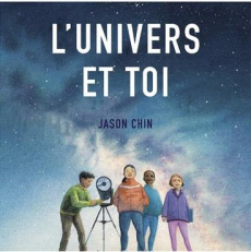 L'univers et toi - Chin Jason ; Simonneau Jeanne