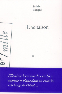Une saison - Bocqui Sylvie