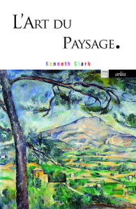 L'art du paysage - Clark Kenneth ; Ferrier André ; Falcon Françoise