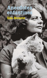 Anecdotes enfantines - Morante Elsa ; Pellissier Claire