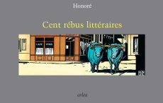 Cent rébus littéraires - HONORE
