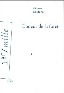 L'odeur de la forêt - Gestern Hélène