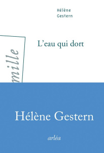 L'eau qui dort - Gestern Hélène