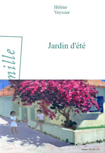 Jardin d'été - Veyssier Hélène