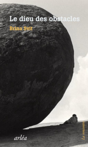 Le dieu des obstacles - Svit Brina