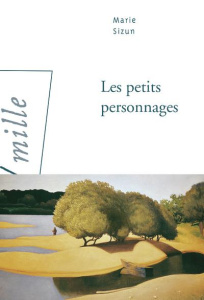 Les petits personnages - Sizun Marie