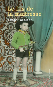 Le fils de la maîtresse - Toubiana Serge