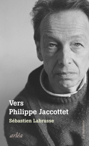 Vers Philippe Jaccottet. Conversation sur la peinture - Labrusse Sébastien