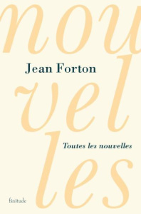 Toutes les nouvelles - Forton Jean